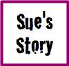 Sue's Story