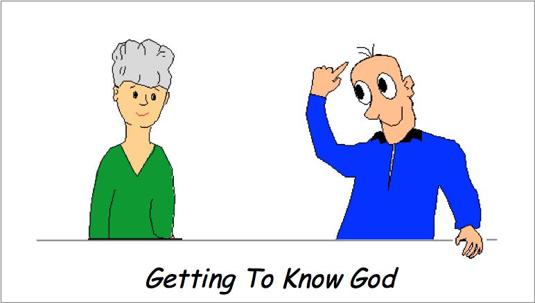Getting To Know God