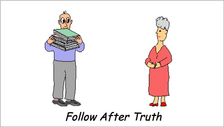 Follow After Truth