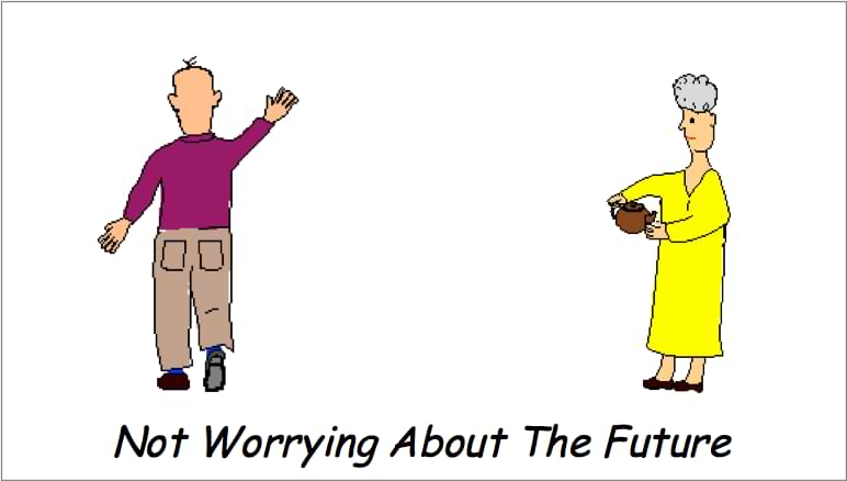 Not Worrying About The Future