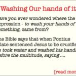Washing Our Hands of It
